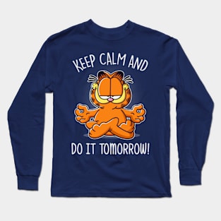 Keep Calm and Do It Tomorrow Long Sleeve T-Shirt